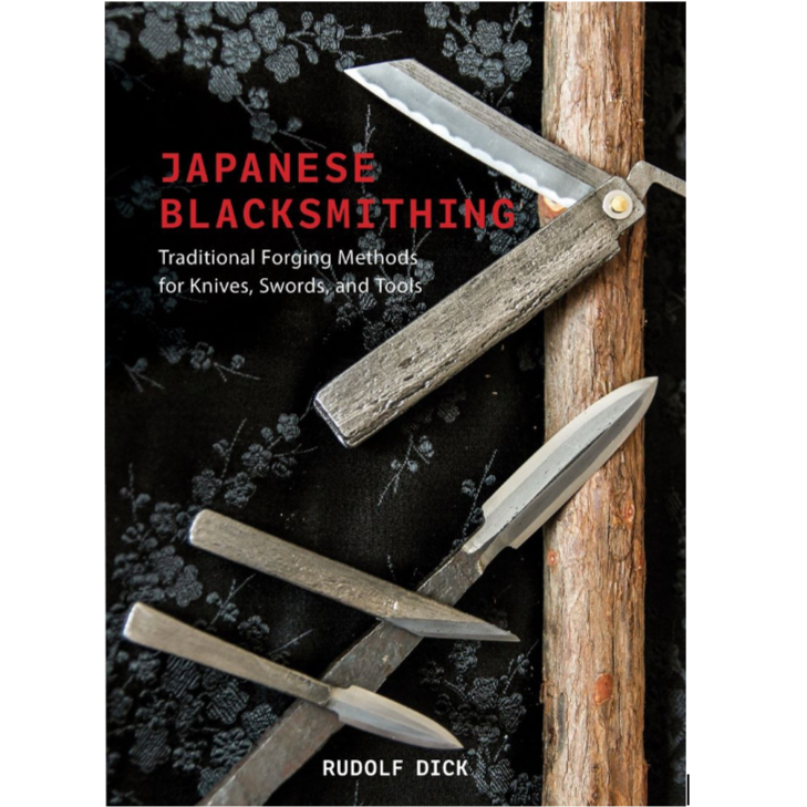 Japanese Blacksmithing: Traditional Forging Methods for Knives, Swords and Tools