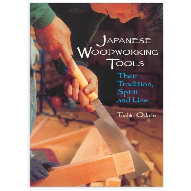Japanese Woodworking Tools - Their Tradition, Spirit and Use - Books - Japanese Tools Australia