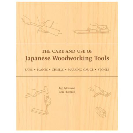 The Care and Use of Japanese Woodworking Tools - Books - Japanese Tools Australia