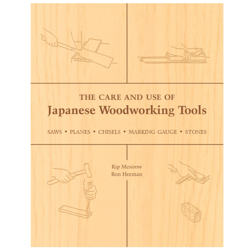 The Care and Use of Japanese Woodworking Tools - Books - Japanese Tools Australia